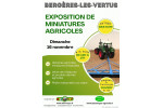 34ème EXPOSITION de miniatures agricoles à BERGERES-LES-VERTUS (51) : dimanche 16 NOVEMBRE 2025